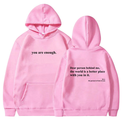 You Are Enough Hoodie.